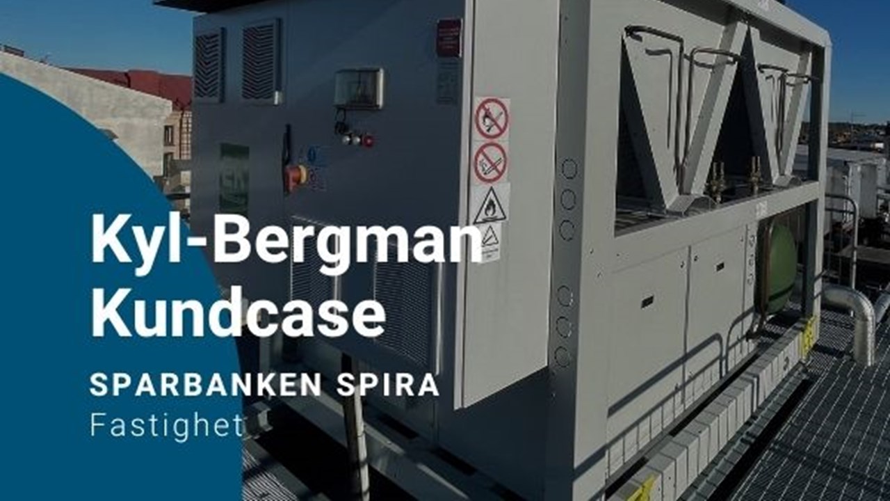 Kyl-Bergman levererar hållbar kyllösning - Sparbanken Spira sänker sitt klimatavtryck med 35 ton CO₂